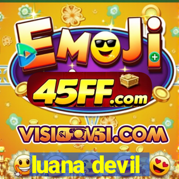 luana devil
